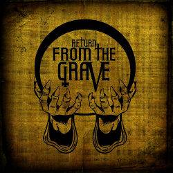 Return From The Grave : Return from the Grave